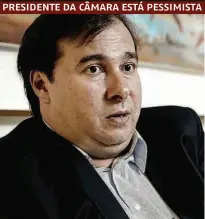  ??  ?? O presidente da Câmara, Rodrigo Maia (DEM-RJ), que vê dificuldad­e na aprovação da reforma política