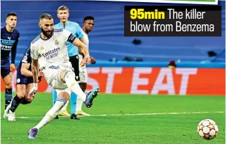  ?? ?? 95min
The killer blow from Benzema