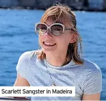  ?? ?? Scarlett Sangster in Madeira