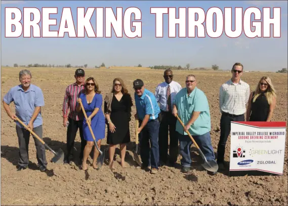  ??  ?? Imperial Valley College and Greenlight Energy Corp. officials break ground Aug. 18 for the college’s new, major solar energy project. FROM LEFT: Jerry Hart, president of the Imperial Valley College Board of Trustees; John Lau, IVC’s vice president of...