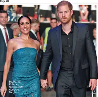  ?? ?? Defeated: Prince Harry with his wife Meghan
