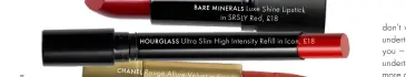  ??  ?? BARE MINERALS Luxe Shine Lipstick
in SRSLY Red, £18
HOURGLASS Ultra Slim High Intensity Refill in Icon, £18 CHANEL Rouge Allure
Velvet in First Light,
£28