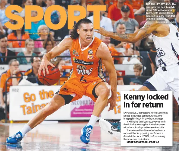  ?? Picture: BRENDAN RADKE ?? www.cairnspost.com.au
THE MULLET RETURNS: The man with the best hairstyle in the NBL will return to Cairns, with Jarrod Kenny agreeing to a one-year deal with the Taipans.