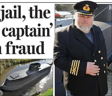  ??  ?? U-boat: The converted narrowboat
Pose: Williams in a captain’s uniform