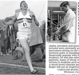  ?? Pictures: AP/ POPPERFOTO ?? Great talent: Roger B Bannister breaking the four-minute mile in May 1954, and (inset) in the lab at Oxford as a medical student