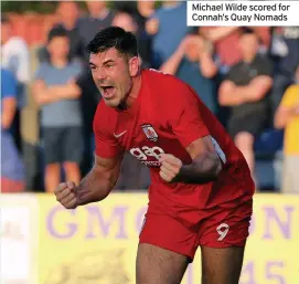  ??  ?? Michael Wilde scored for Connah’s Quay Nomads