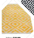  ?? ?? Yellow, £18.99, wayfair.co.uk,