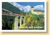  ??  ?? Viaducts and castles