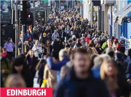  ??  ?? EDINBURGH
Crowded out: Teeming Princes Street, which stays in Level 3