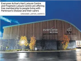  ?? GRAHAME LARTER, AN191173 ?? Everyone Active’s Hart Leisure Centre and Frogmore Leisure Centre are offering free membership to people living with Parkinson’s Disease and their carers