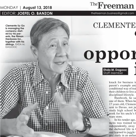  ?? EHDA M. DAGOOC ?? Clemente Uy Go is managing the company started by his parents, the Filmon Hardware Inc., together with his siblings.
