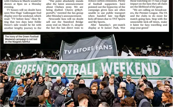  ?? ?? The irony of the Green Football Weekend campaign is not lost on the Magpies faithful