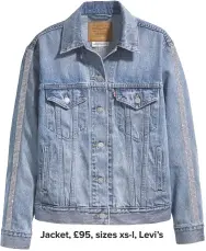  ??  ?? Jacket, £95, sizes xs-l, Levi’s