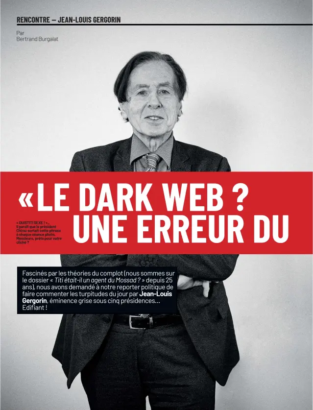  ?? Par
Bertrand Burgalat ?? « OUISTITI SEXE ! »_
Il paraït que le président Chirac sortait cette phrase à chaque séance photo. Messieurs, prêts pour votre cliché ?