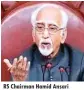  ??  ?? RS Chairman Hamid Ansari