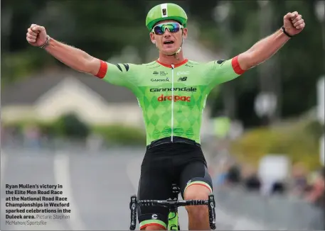  ?? Picture: Stephen McMahon/Sportsfile ?? Ryan Mullen’s victory in the Elite Men Road Race at the National Road Race Championsh­ips in Wexford sparked celebratio­ns in the Duleek area.