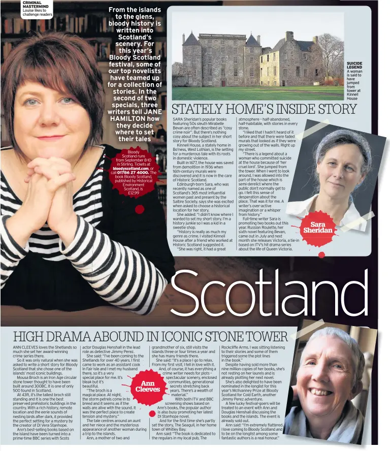 ??  ?? CRIMINAL MASTERMIND Louise likes to challenge readers SUICIDE LEGEND A woman is said to have jumped from tower at Kinneil House