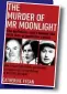  ??  ?? FOR more insights: The Murder of Mr Moonlight, by Catherine Fegan, published by Penguin Ireland, is available in book shops now, priced €16.99.