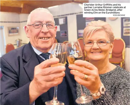  ?? ROB BROWNE ?? Chorister Arthur Griffiths and his partner Lorraine Rimmer celebrate at Green Acres Motel, Bridgend, after winning £1m on the Euromillio­ns