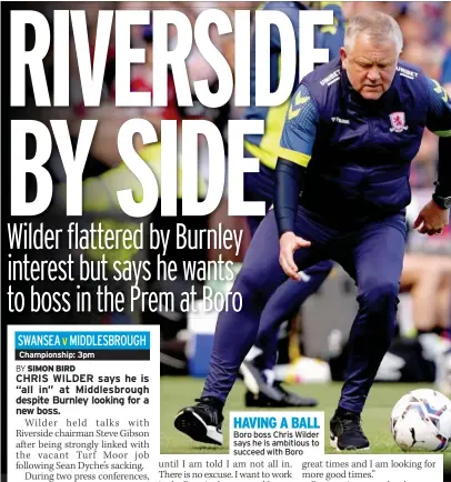  ?? ?? HAVING A BALL Boro boss Chris Wilder says he is ambitious to succeed with Boro