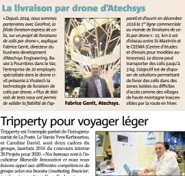  ??  ?? Fabrice Genit, Atechsys. Yves Kerbouriou, lauréat  du concours  Projets pour  du groupe pour Tripperty.