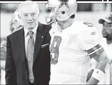  ?? AP ?? JERRY’S PEARL: Jerry Jones’ Cowboys will cover versus Tampa Bay on Sunday, but it might not be enough to cool his itch to get Tony Romo (right) back on the field, writes Hondo.