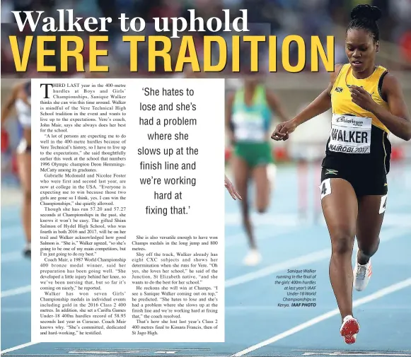  ?? IAAF PHOTO ?? Sanique Walker running in the final of the girls’ 400m hurdles at last year’s IAAF Under-18 World Championsh­ips in Kenya.