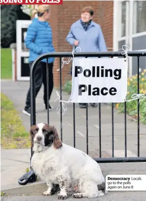  ??  ?? Democracy Locals go to the polls again on June 8