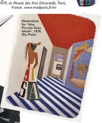  ??  ?? Illustrati­on for ‘Una Piccola Casa Ideale’, 1939, Gio Ponti