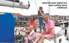  ??  ?? Julian Dussek (right) has been sailing since childhood