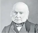  ??  ?? John Quincy Adams