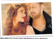  ??  ?? Illena D’Cruz in a music video with Pakistani singer Atif Aslam