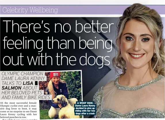  ?? Dogs after a crash ?? A WOOF RIDE: Dame Laura Kenny decided to give up riding with her two