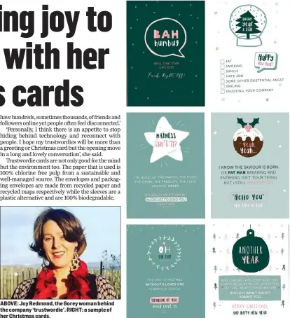  ??  ?? ABOVE: Joy Redmond, the Gorey woman behind the company ‘trustwordi­e’. RIGHT: a sample of her Christmas cards.