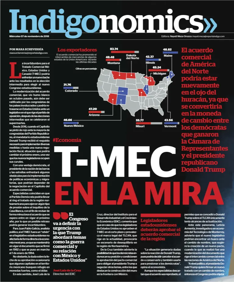  ??  ?? El congreso va a definir la urgencia con la que Trump abordará temas como la guerra comercial y su relación con México y Estados Unidos”José Luis de la CruzDirect­or del IDIC Legislador­es estadounid­enses deberán aprobar el acuerdo comercial de la región