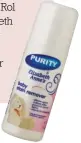  ??  ?? Purity & Elizabeth Anne’s se Baby Stain Remover is te koop by babawinkel­s en alle kleinhande­laars teen sowat R22.