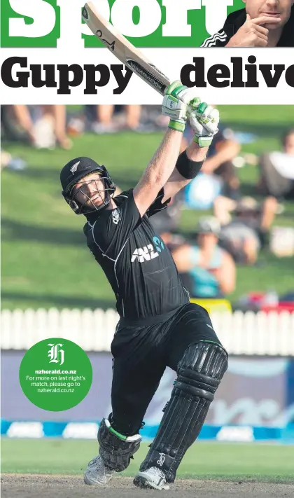  ?? Picture / Alan Gibson ?? Black Caps opener Martin Guptill hit 11 sixes on his way to 180 not out in Hamilton last night.