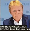  ??  ?? Prominente­r Gast am 1. Mai: DGB-Chef Reiner Hoffmann (65)