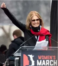  ??  ?? ABOVE ; Gloria Steinem speaks at the women’s march in Washington on January 21.