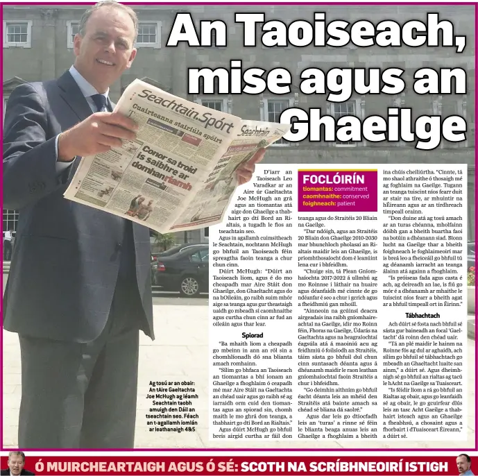  ??  ?? Ag tosú ar an obair: An tAire Gaeltachta Joe McHugh ag léamh Seachtain taobh amuigh den Dáil an tseachtain seo.