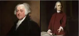  ?? COURTESY — PUBLIC DOMAIN ?? The words and deeds of Founding Fathers John Adams, seen at left in an early 19th century portrait by Gilbert Stuart, and Samuel Adams, as seen in a 1772portra­it by John Singleton Copley, informed the Massachuse­tts Supreme Judicial Court in a ruling Tuesday about public comments to government­al bodies.