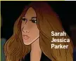  ??  ?? Sarah Jessica Parker