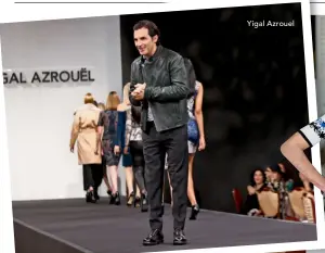  ??  ?? Yigal Azrouel