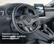  ?? ?? El interior crece en digitaliza­ción y se utilizan nuevos materiales.