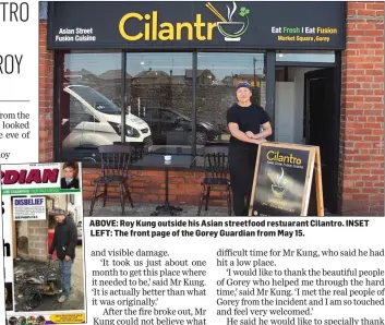  ??  ?? ABOVE: Roy Kung outside his Asian streetfood restuarant Cilantro. INSET LEFT: The front page of the Gorey Guardian from May 15.