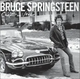  ?? , CD COVER ?? Bruce Springstee­n: Chapter and Verse is the CD accompanyi­ng The Boss’s recently launched autobiogra­phy: Born To Run.