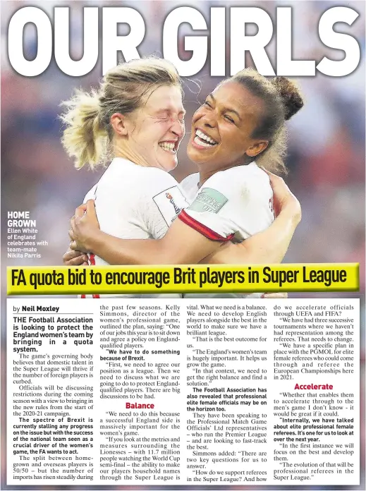  ??  ?? HOME GROWN Ellen White of England celebrates with team-mate Nikita Parris