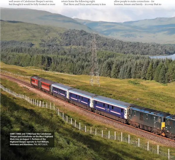  ?? PHIL METCALFE. ?? GBRf 73966 and 73968 haul the Caledonian Sleeper past Achallader on the West Highland Main Line on August 1. Portions of the Highland Sleeper operate to Fort William, Inverness and Aberdeen.