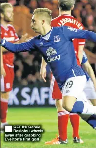  ??  ?? GET IN: Gerard Deulofeu wheels away after grabbing Everton’s first goal