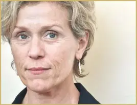  ?? Gabriel Bouys AFP/Getty Images ?? FRANCES McDORMAND’S scene-stealing fierceness earned her a lead actress Oscar bid for her performanc­e in “Three Billboards Outside Ebbing, Missouri.”